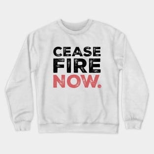 Ceasefire Now 2 Crewneck Sweatshirt